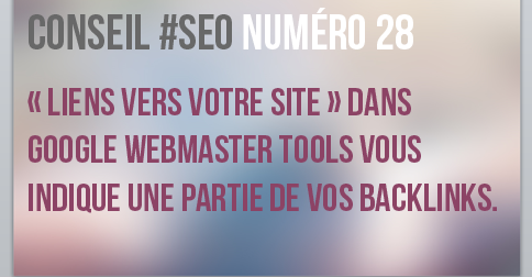 Liens vers votre site dans GWT sont vos backlinks