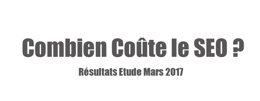 Combien coute le SEO ? résultats étude mars 2017